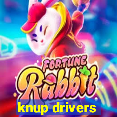 knup drivers